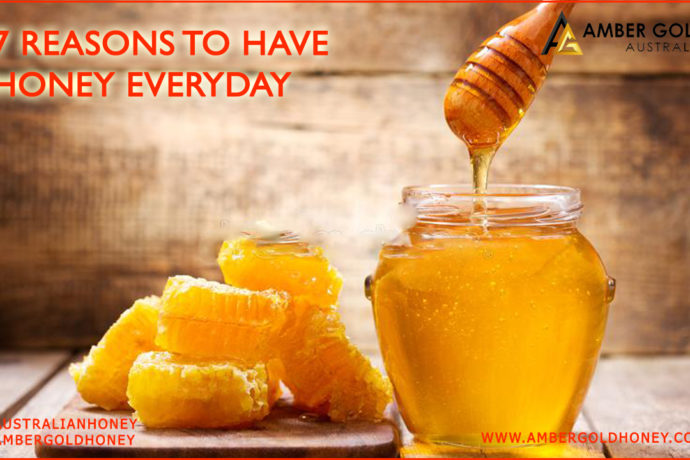 7 Reasons to Have Honey Everyday