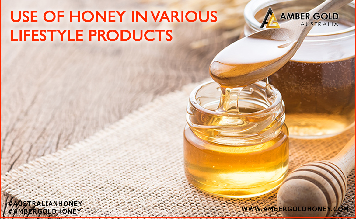 Use of Honey in various Lifestyle Products